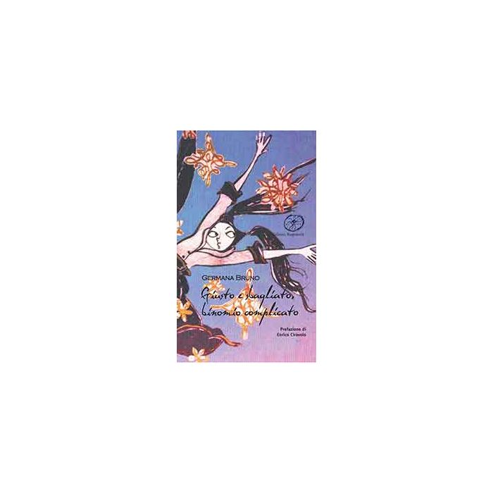 Giusto E Sbagliato, Binomio Complicato - Bruno Germana - Aracne - 9788854873070
