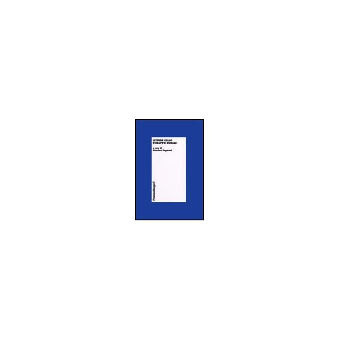 Letture Dello Sviluppo Rurale - Bagarani - Franco Angeli - 9788856801521