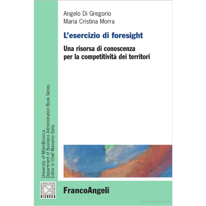 L'esercizio di foresight. Una risorsa di conoscenza per la competitività dei territori-Di Gregorio Angelo; Morra Cristina-franco-angeli-9788856848731 L'esercizio di foresight. Una risorsa di conoscenza per la competitività dei territori-Di Gregorio Angelo; Morra Cristina-franco-angeli-9788856848731