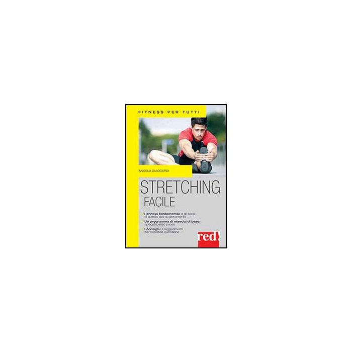 Stretching Facile - Giaccardi Angela - Red Edizioni - 9788857304038