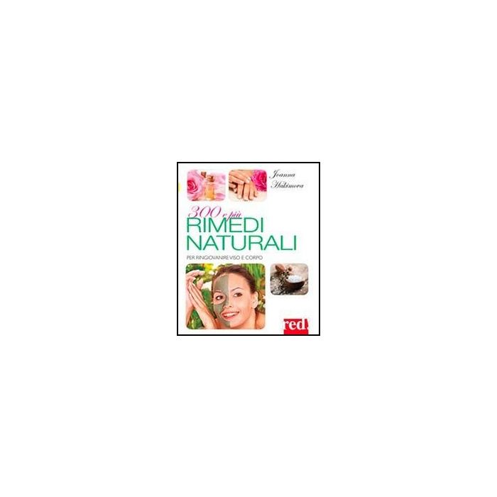 300 E Piu' Rimedi Naturali - Hakimowa Joanna - Red Edizioni - 9788857304359