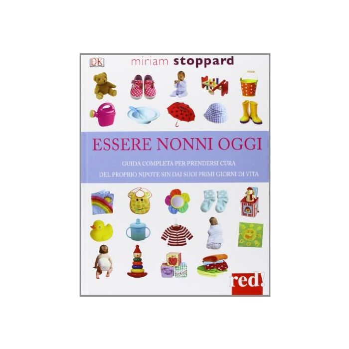 Essere Nonni Oggi - Stoppard Miriam - Red Edizioni - 9788857304663