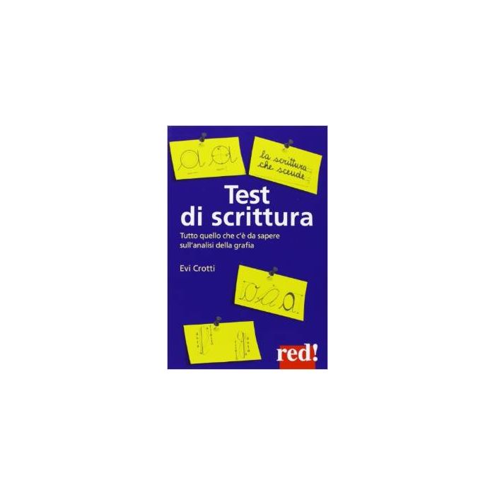 Test Di Scrittura - Crotti Evi - Red Edizioni - 9788857305028 Test Di Scrittura - Crotti Evi - Red Edizioni - 9788857305028