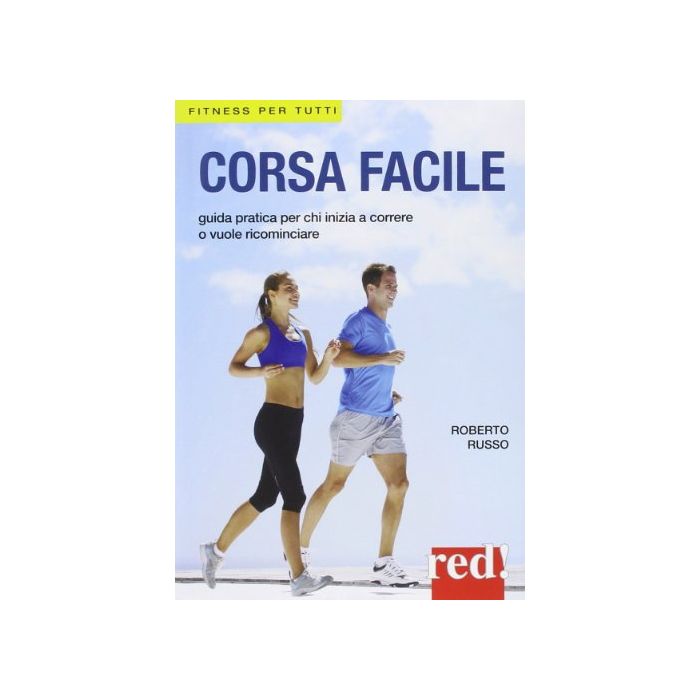 Corsa Facile - Russo Roberto - Red Edizioni - 9788857305578