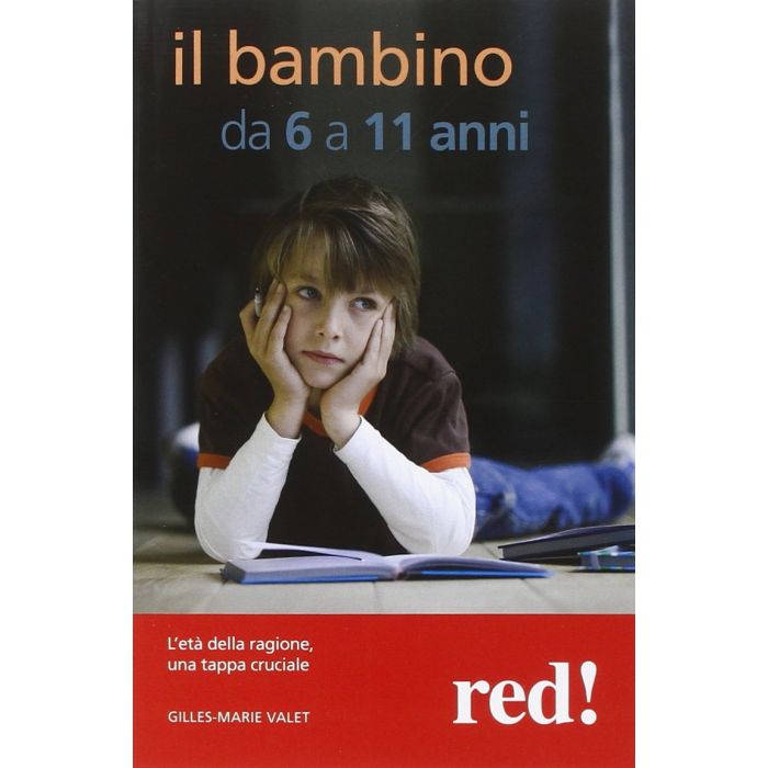 Il Mio Bambino Da 6 A 11 Anni  - Valet Gilles-marie - Red Edizioni - 9788857305912