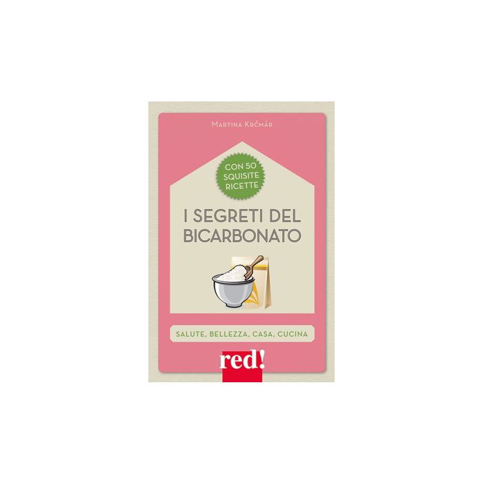 I segreti del bicarbonato  Krcmár Martina  Red Edizioni  9788857306353