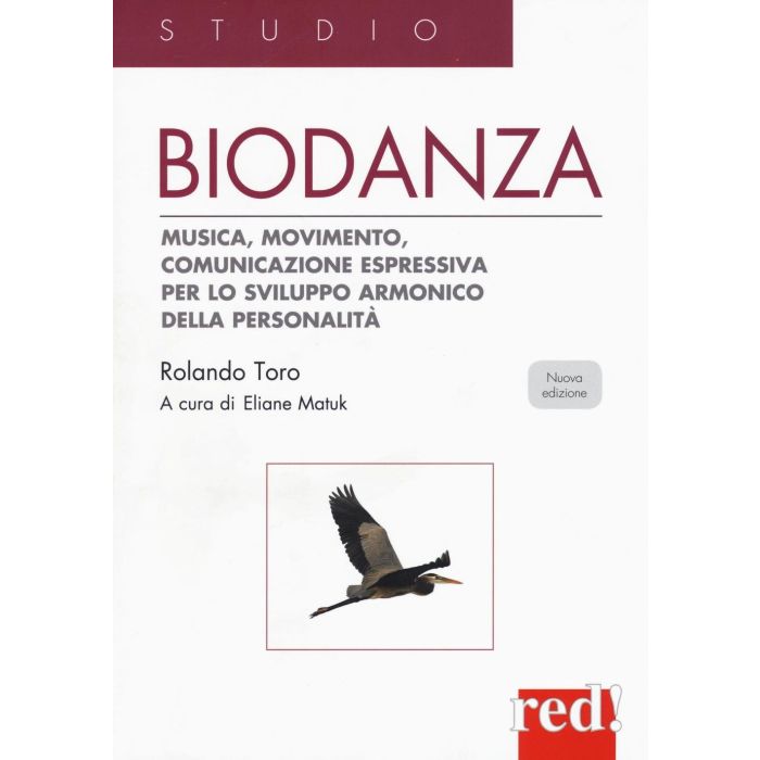 Biodanza. Musica, movimento, comunicazione espressiva per lo sviluppo armonico della personalità Toro Rolando Red Edizioni 9788857307077 Biodanza. Musica, movimento, comunicazione espressiva per lo sviluppo armonico della personalità Toro Rolando Red Edizioni 9788857307077