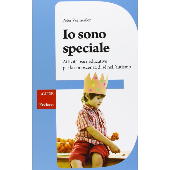Io sono speciale. Attività psicoeducative per la conoscenza di sé nell'autismo. Con CD-ROM Vermeulen Peter CENTRO STUDI ERICKSON 9788859004219 Io sono speciale. Attività psicoeducative per la conoscenza di sé nell'autismo. Con CD-ROM Vermeulen Peter CENTRO STUDI ERICKSON 9788859004219