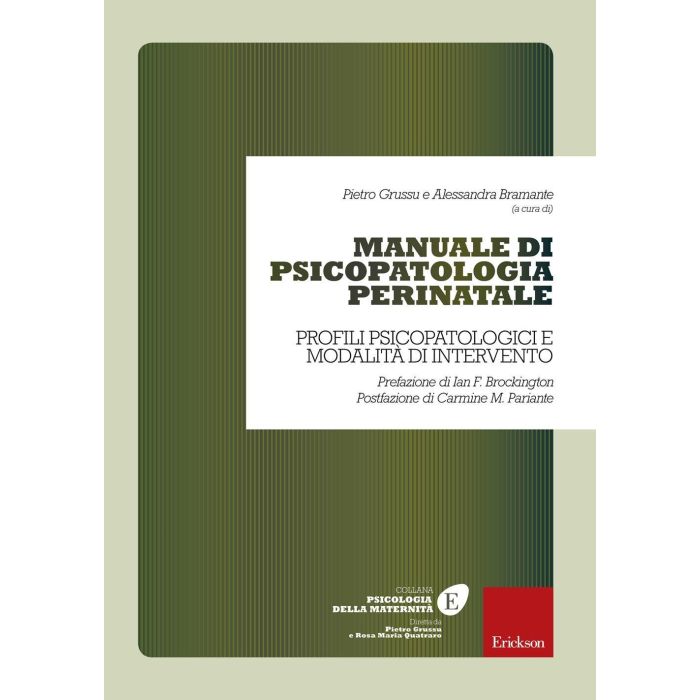 Manuale di psicopatologia perinatale. Profili psicopatologici e modalità di intervento Grussu Pietro; Bramante Alessandra CENTRO STUDI ERICKSON 9788859010609 Manuale di psicopatologia perinatale. Profili psicopatologici e modalità di intervento Grussu Pietro; Bramante Alessandra CENTRO STUDI ERICKSON 9788859010609