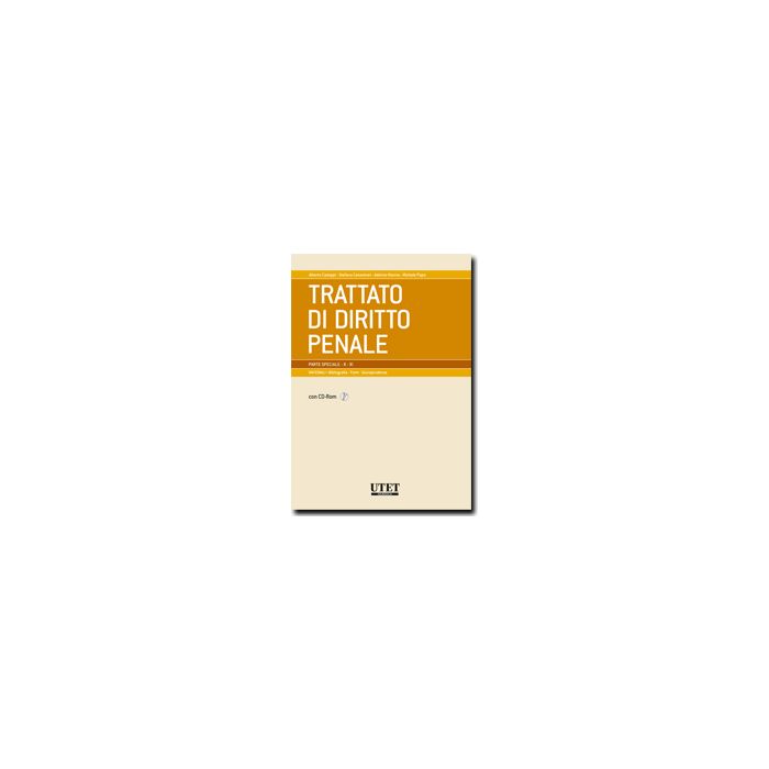 Trattato Di Diritto Penale. Parte Speciale Vol. 10-11 - - Utet Giuridica - 9788859800446 Trattato Di Diritto Penale. Parte Speciale Vol. 10-11 - - Utet Giuridica - 9788859800446