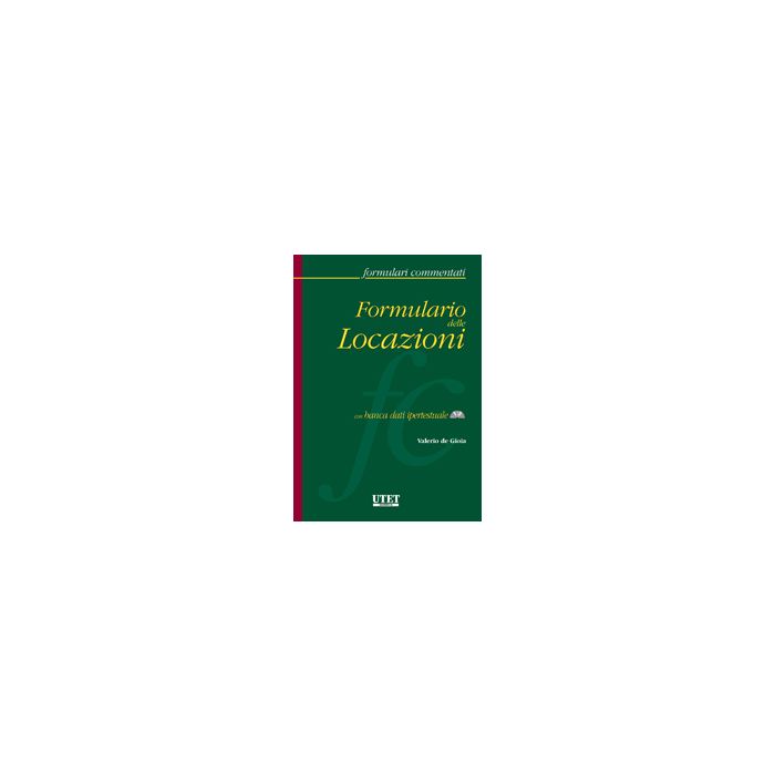 Formulario Delle Locazioni. Con Cd-rom - De Gioia Valerio - Utet Giuridica - 9788859803331 Formulario Delle Locazioni. Con Cd-rom - De Gioia Valerio - Utet Giuridica - 9788859803331