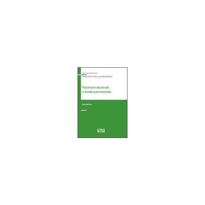 Patrimoni Destinati E Fondo Patrimoniale - Dell'anna Paolo - Utet Giuridica - 9788859803553
