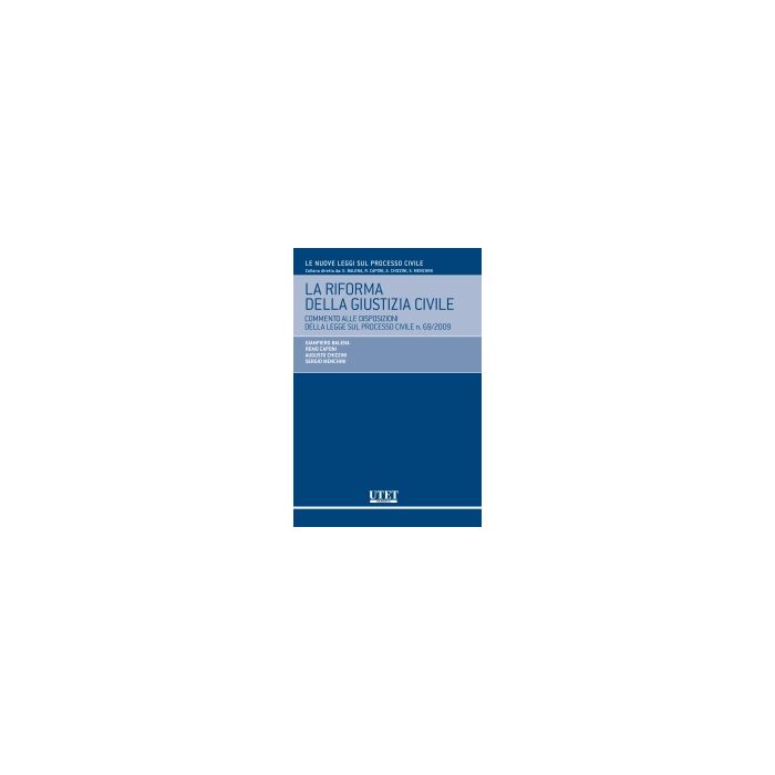 La Riforma Della Giustizia Civile  -  - Utet Giuridica - 9788859804802