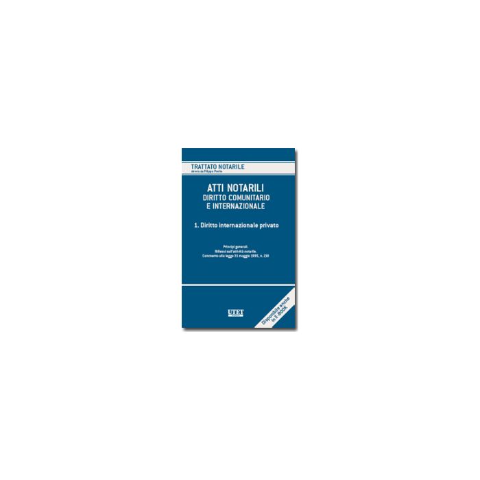 Atti Notarili. Diritto Comunitario E Internazionale Diritto Internazionale Privato - Preite F. ; Gazzanti Pugliese Di Cotrone A.  - Utet Giuridica - 9788859805373