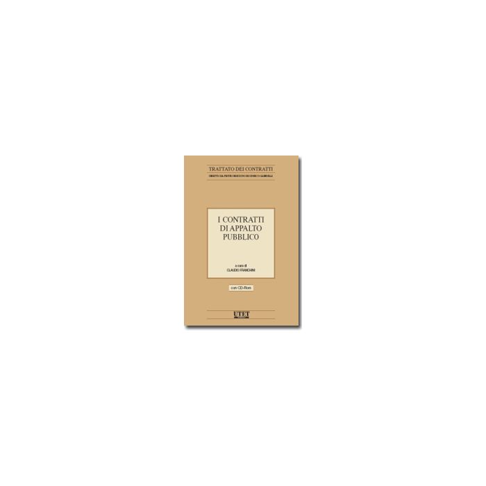 I Contratti Di Appalto Pubblico. Con Cd-rom  - Franchini Claudio - Utet Giuridica - 9788859805793