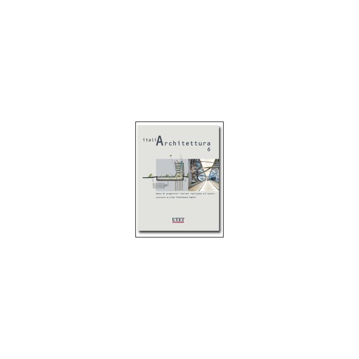 Italiarchitettura - Prestinenza Puglisi Luigi - Utet Giuridica - 9788859808510