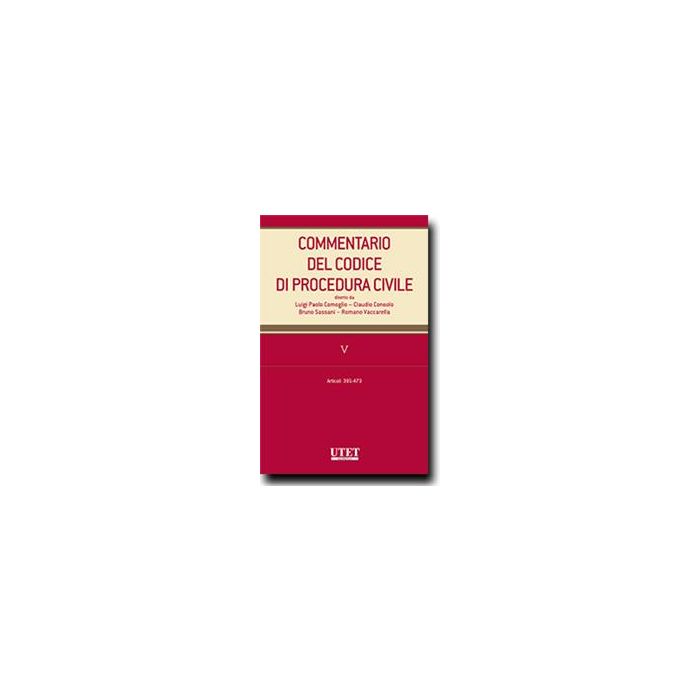 Commentario Del Codice Di Procedura Civile Artt. 474-632 C.p.c. - - Utet Giuridica - 9788859808688 Commentario Del Codice Di Procedura Civile Artt. 474-632 C.p.c. - - Utet Giuridica - 9788859808688