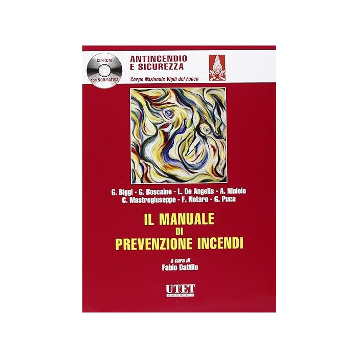 Il Manuale Di Prevenzione Incendi  - Dattilo F.  - Utet Giuridica - 9788859810476