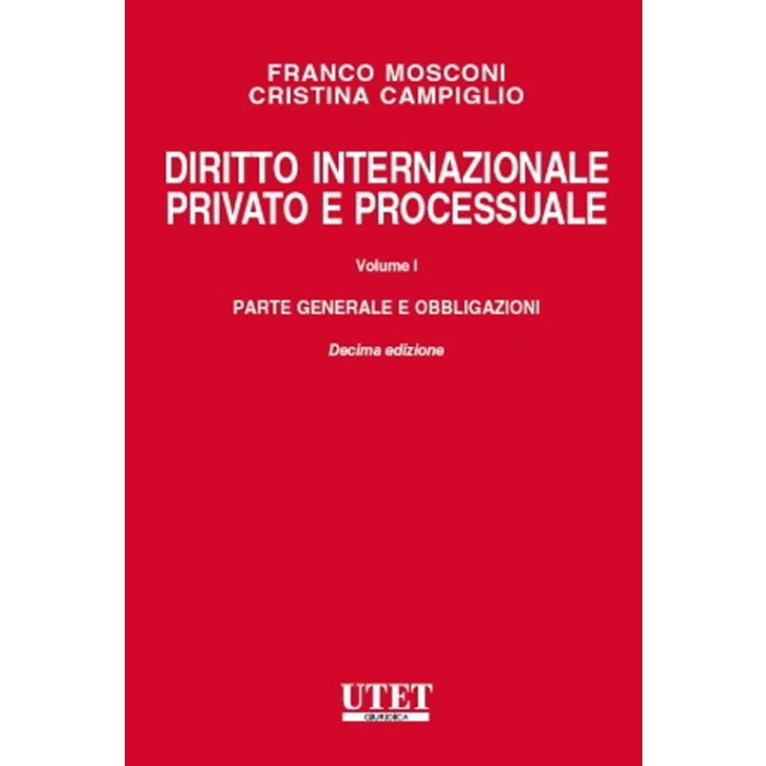 Mosconi Diritto internazionale privato e processuale utet parte generale e obbligazioni Mosconi Diritto internazionale privato e processuale utet parte generale e obbligazioni