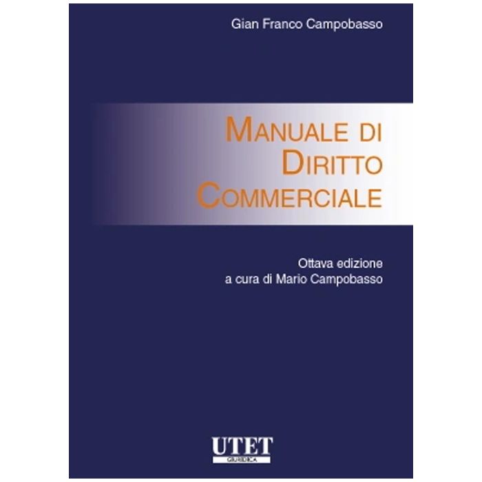 Campobasso manuale di diritto commerciale utet 2023 nuova edizione Campobasso manuale di diritto commerciale utet 2023 nuova edizione