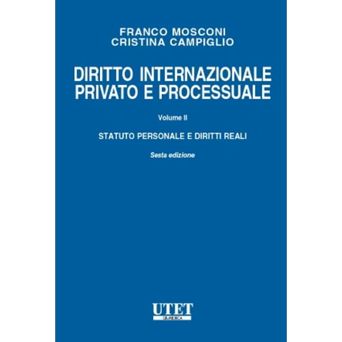 Mosconi diritto internazionale privato e processuale statuto personale e diritti reali utet Mosconi diritto internazionale privato e processuale statuto personale e diritti reali utet
