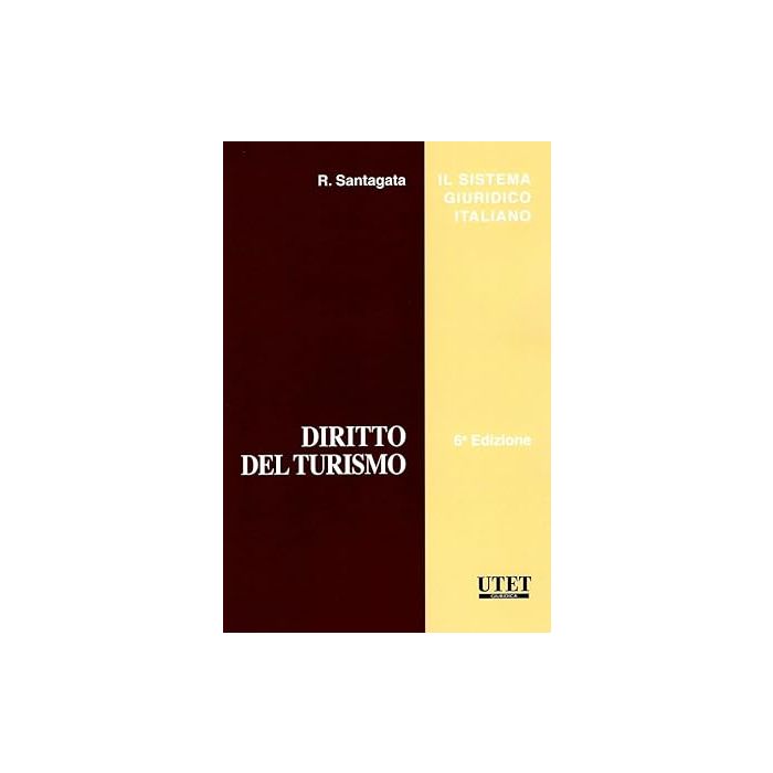 Diritto del turismo santagata utet 2025 Diritto del turismo santagata utet 2025