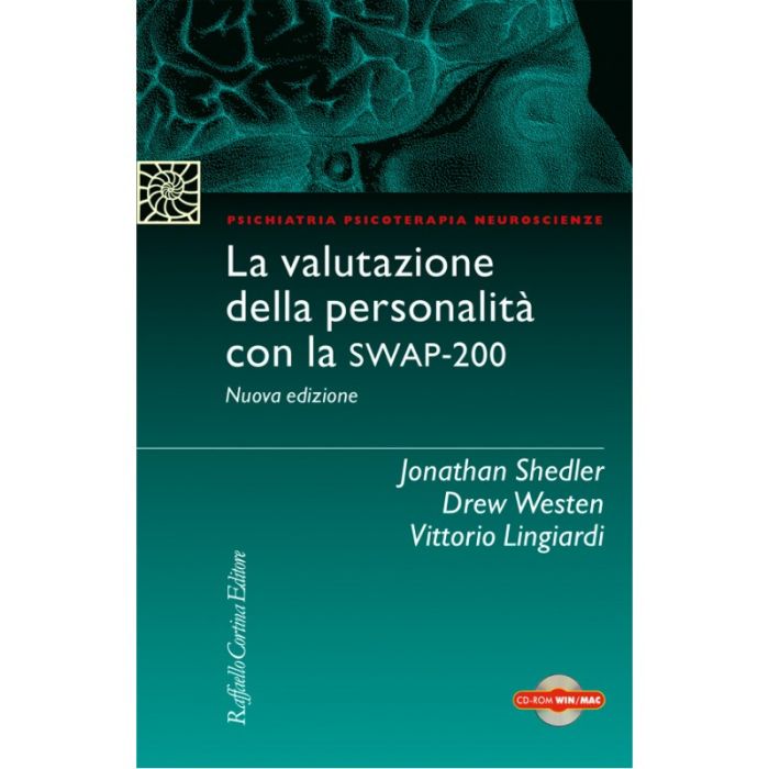 La Valutazione Della Personalità Con La SWAP-200. Con CD-ROM La Valutazione Della Personalità Con La SWAP-200. Con CD-ROM