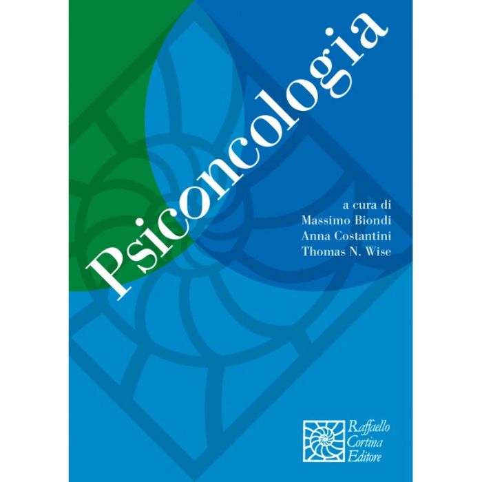 Psico-oncologia - Wise T. N. ; Biondi M. ; Costantini A. - Cortina Raffaello - 9788860306890 Psico-oncologia - Wise T. N. ; Biondi M. ; Costantini A. - Cortina Raffaello - 9788860306890