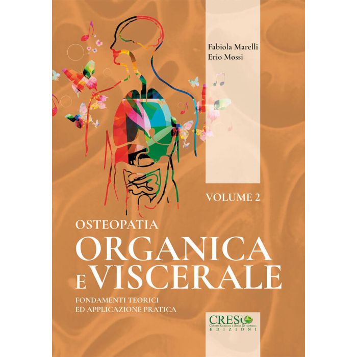 Osteopatia organica e viscerale mossi marelli volume 2 creso edizioni Osteopatia organica e viscerale mossi marelli volume 2 creso edizioni