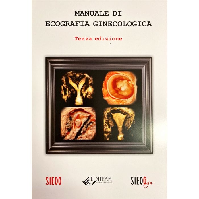 SIEOG Manuale di ecografia ginecologica 2023 nuova edizione editeam