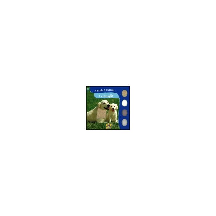 Le Famiglie. Coccole & Coccole - - Macro Edizioni - 9788862290524 Le Famiglie. Coccole & Coccole - - Macro Edizioni - 9788862290524