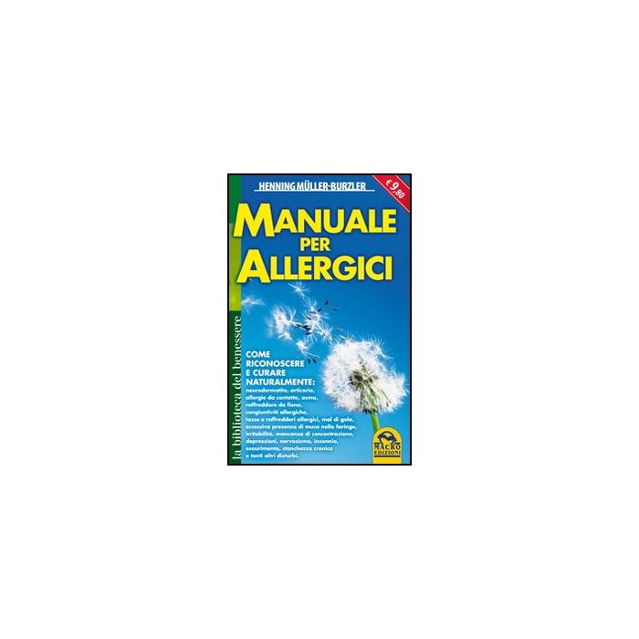 Manuale Per Allergici - Muller-burzler Henning - Macro Edizioni - 9788862291057