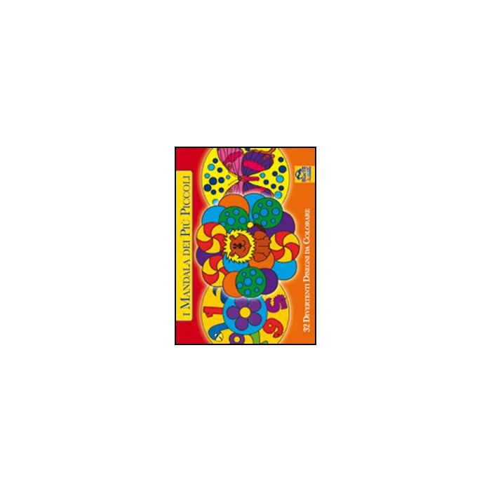 I Mandala Dei Piu' Piccoli. 32 Divertenti Disegni Da Colorare - - Macro Edizioni - 9788862291590 I Mandala Dei Piu' Piccoli. 32 Divertenti Disegni Da Colorare - - Macro Edizioni - 9788862291590