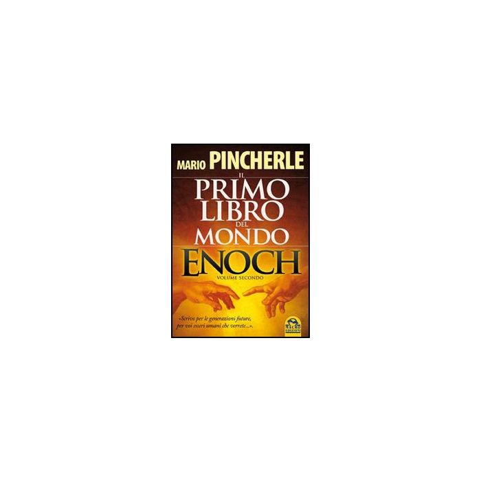 Il Primo Libro Del Mondo. Enoch  - Pincherle Mario - Macro Edizioni - 9788862295918