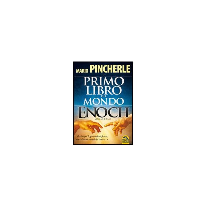 Il Primo Libro Del Mondo. Enoch  - Pincherle Mario - Macro Edizioni - 9788862296038