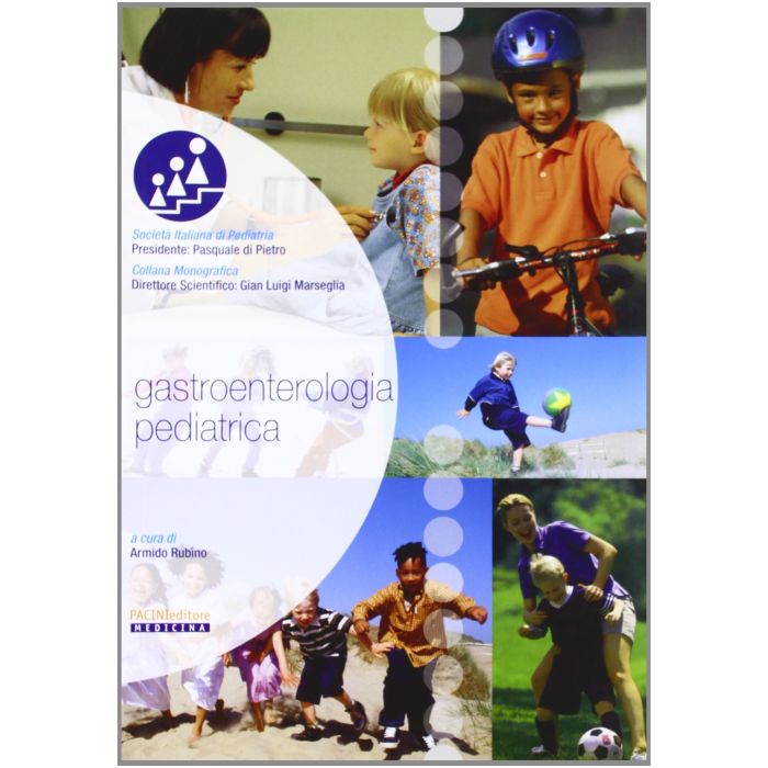 Gastroenterologia pediatrica Rubino Armido Pacini Editore 9788863150445 Gastroenterologia pediatrica Rubino Armido Pacini Editore 9788863150445
