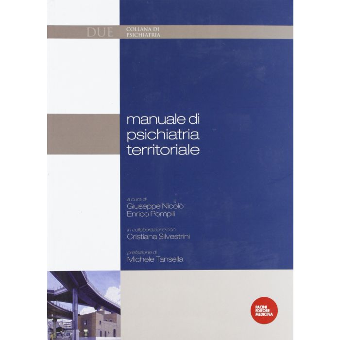 Manuale di psichiatria territoriale  Nicolò Giuseppe; Pompili Enrico  Pacini Editore  9788863154337