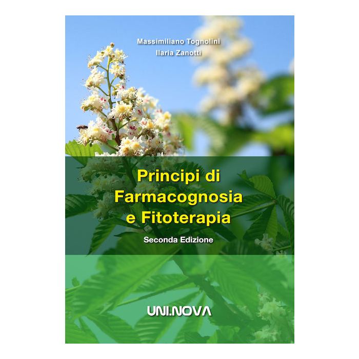 Principi di farmacognosia e fitoterapia tognolini zanotti uninova Principi di farmacognosia e fitoterapia tognolini zanotti uninova