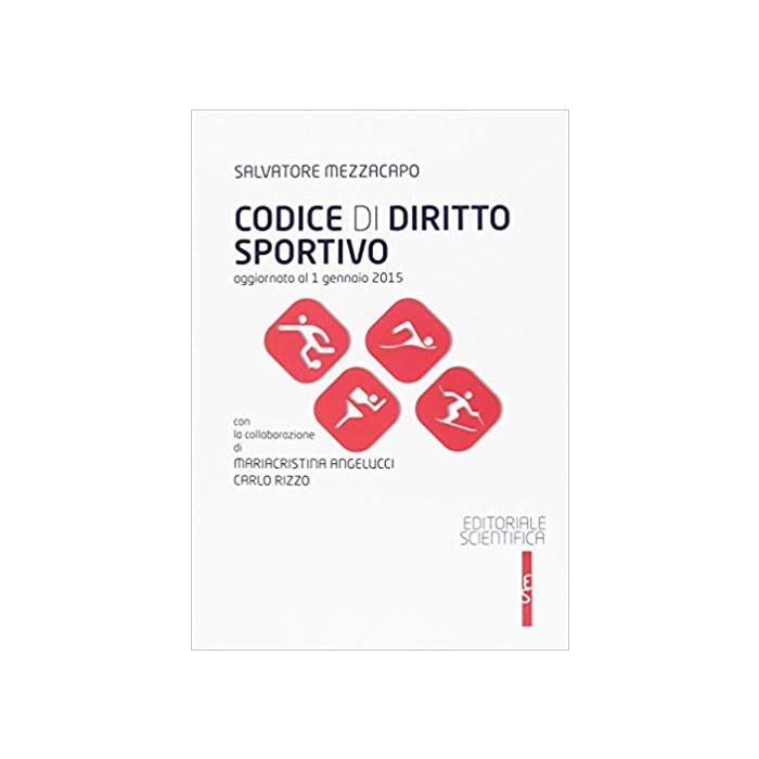 Codice di diritto sportivo salvatore mezzacapo editoriale scientifica Codice di diritto sportivo salvatore mezzacapo editoriale scientifica