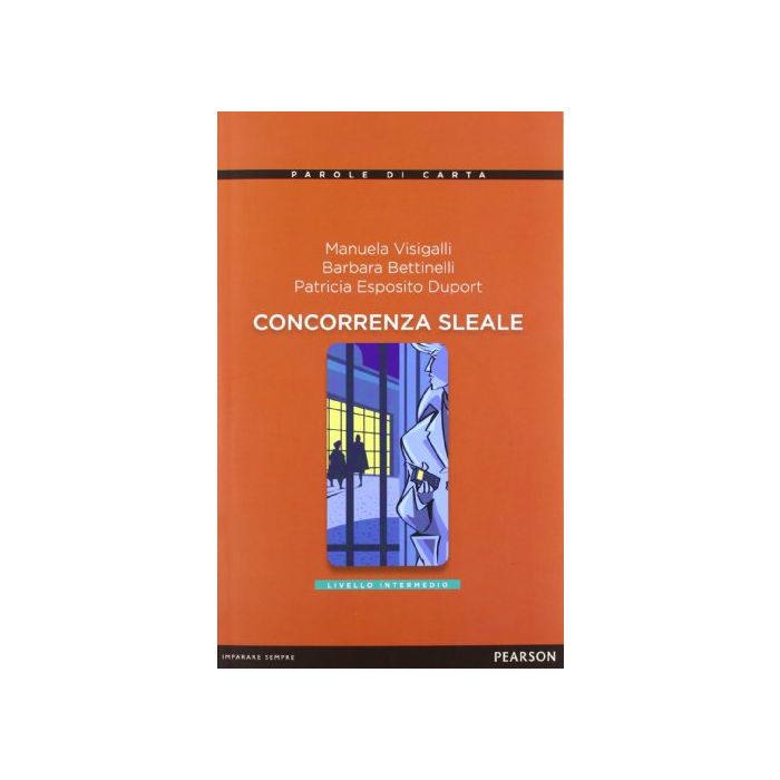 Concorrenza Sleale. Con Cd Audio