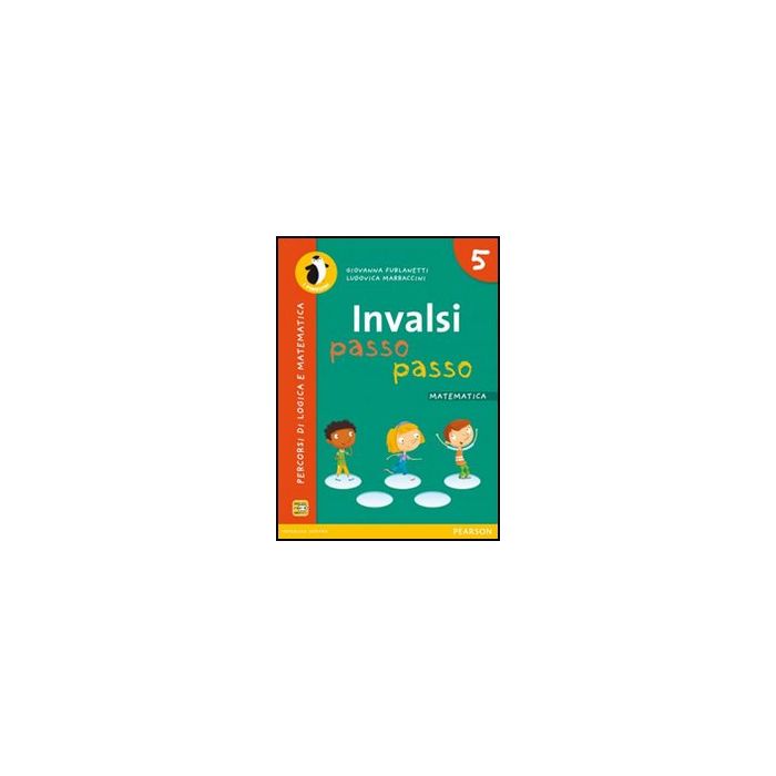 Invalsi passo passo - Matematica: 5 Invalsi passo passo - Matematica: 5