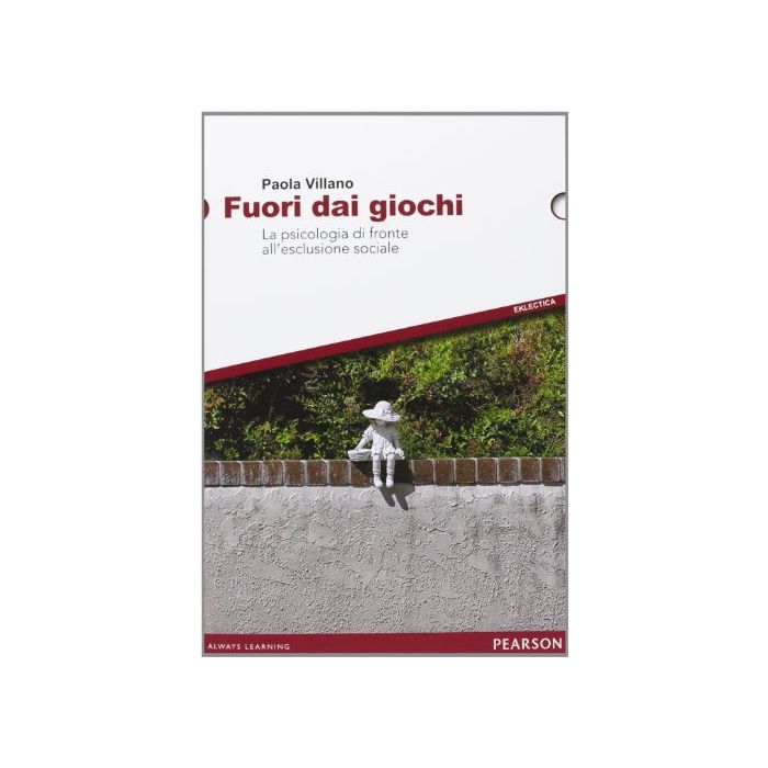 Fuori dai giochi. La psicologia di fronte all’esclusione sociale