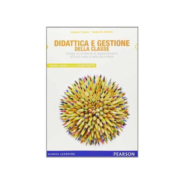 Didattica e gestione della classe. Creare un ambiente di apprendimento efficace nella scuola secondaria