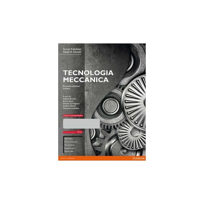 Tecnologia meccanica 2/Ed. italiana. Con MyLab Tecnologia meccanica 2/Ed. italiana. Con MyLab