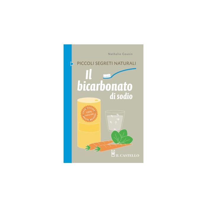 Il bicarbonato di sodio  Cousin Nathalie  Il Castello  9788865202906