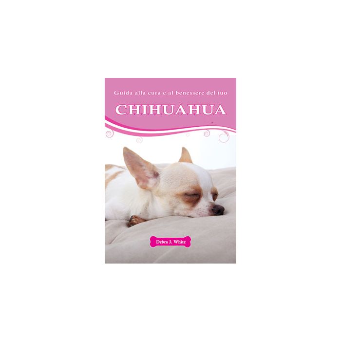 Chihuahua  White Debra J.  Il Castello  9788865203293