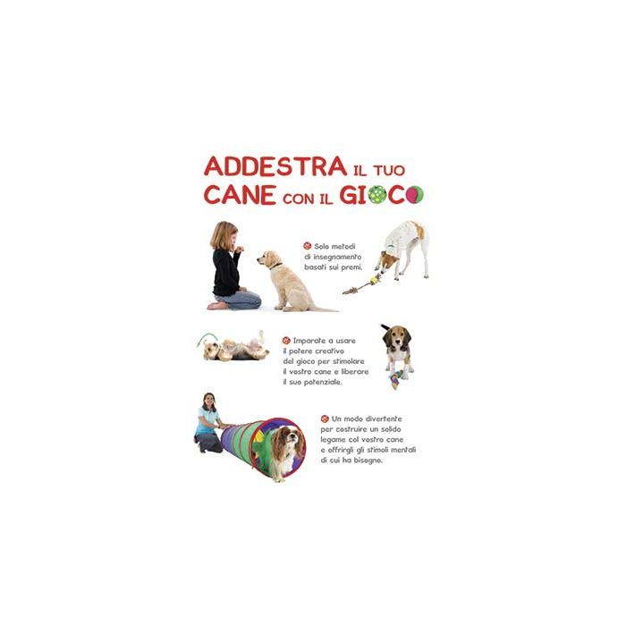 Addestra il tuo cane con il gioco  Arrowsmith Claire  Il Castello  9788865203651