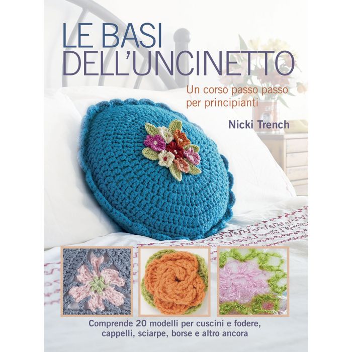Le basi dell'uncinetto  Trench Nicki  Il Castello  9788865206560