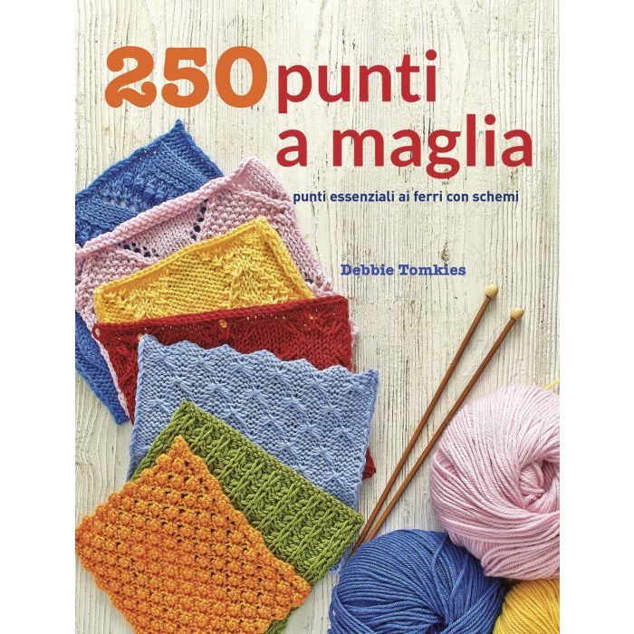 250 punti a maglia  Tomkies Debbie  Il Castello  9788865207161