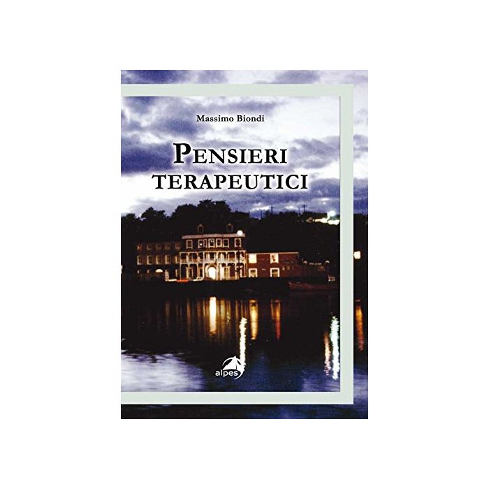 Pensieri terapeutici  Biondi Massimo  Alpes Italia  9788865312773